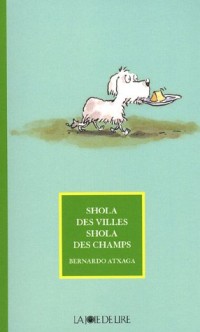 Shola des villes, Shola des champs