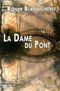 La dame du pont