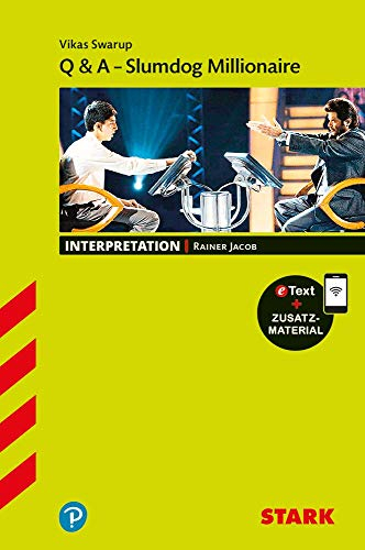 STARK Interpretationen Englisch - Swarup: Q & A - Slumdog Millionaire: Buch + Online-Content