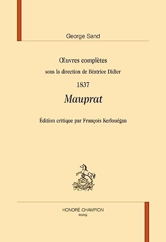 Mauprat: In Oeuvres complètes - 1837