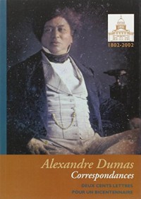 Cahiers Alexandre Dumas N°29: Alexandre Dumas Correspondances