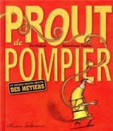 Prout de pompier : Et autres petits bruits des métiers
