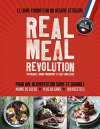 Real meal revolution: Le livre fondateur des régimes cétogènes