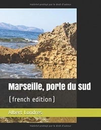 Marseille, porte du sud: (french edition)