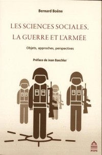 Les sciences sociales, la guerre et l'armée : Objets, approches, perspectives