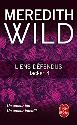 Liens défendus (Hacker, Tome 4)