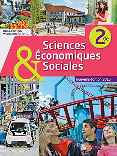 Sciences économiques et sociales 2de * Coll. Passard & Perl