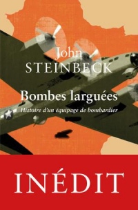 Bombes larguées: Histoire d'un équipage de bombardier