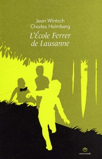 L'ecole Ferrer de Lausanne