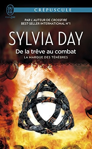La marque des ténèbres, Tome 2 : De la trêve au combat