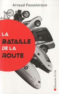 La bataille de la route