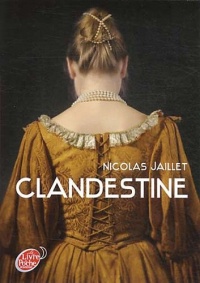 Clandestine, Tome 2 :