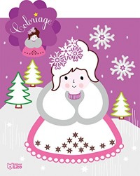 Le coloriage de ma petite étoile brillante: La princesse de la neige - Dès 3 ans