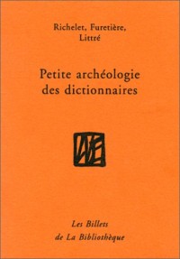 Petite archéologie des dictionnaires : Richelet, Furetière, Littré