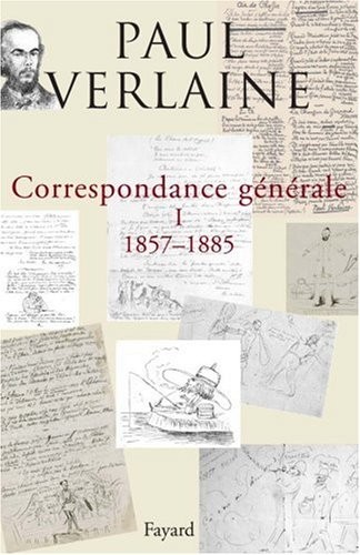 Correspondance générale de Verlaine : Volume 1, 1857-1885