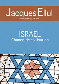 Israël, Chance de Civilisation