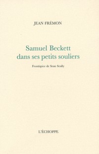 Samuel Beckett dans ses petits souliers