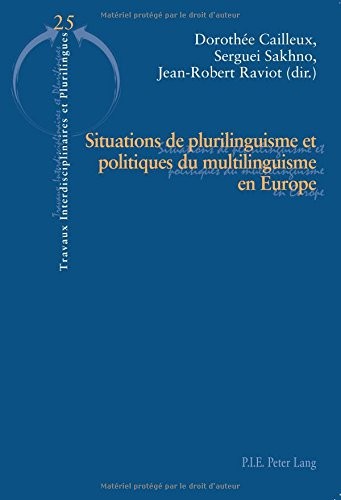 Situations de plurilinguisme et politiques du multilinguisme en Europe