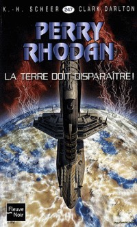 La Terre doit disparaître ! - Perry Rhodan (2)