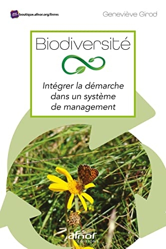 Biodiversité: Intégrer la démarche dans un système de management