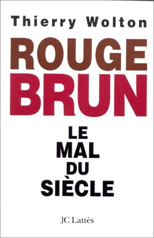 ROUGE-BRUN. Le mal du siècle