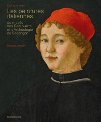 Catalogue des Peintures Italiennes - Musee des Beaux-Arts et d'Arheologie de Besancon