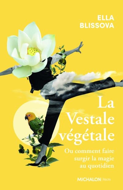 La vestale végétale (titre provisoire)