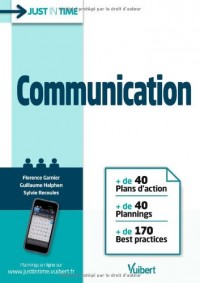 Communication - + de 40 Plans d action + de 40 Plannings + de 170 Best practices