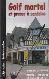 Golf Mortel et Presse a Sandales