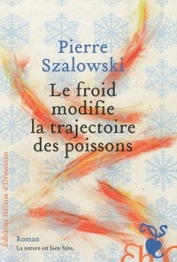 LE FROID MODIFIE LA TRAJECTOIRE DES POISSONS