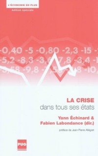 La Crise dans tous ses états