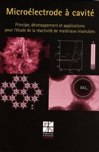 Microélectrode à cavité : Principe, développement et applications pour l'étude de la réactivité de matériaux insolubles