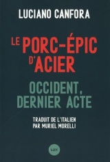 Le porc-épic d'acier: Occident, dernier acte