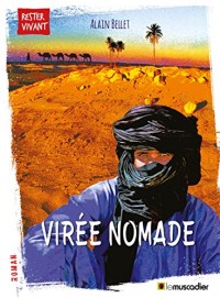 Virée nomade: Un roman vivant (Rester vivant)