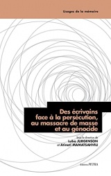 Des écrivains face à la persécution, au massacre de masse et au génocide
