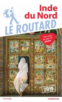 Guide du Routard Inde du Nord 2019