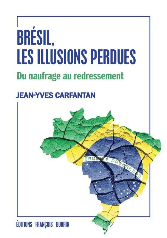 Bresil les Illusions Perdues