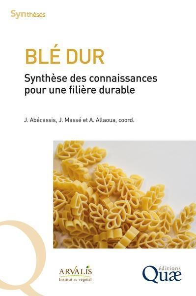 Blé dur: Synthèse des connaissances pour une filière durable