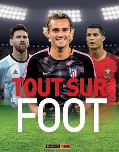 Tout sur le foot - Dès 9 ans