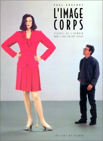 L'image corps : Figures de l'humain dans l'art du XXe siècle