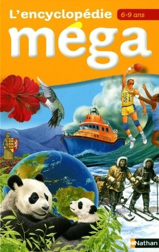 L'encyclopédie Méga 6/9 ans