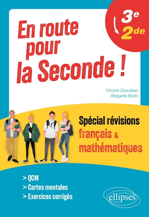 En route pour la Seconde ! Spécial révisions français et mathématiques