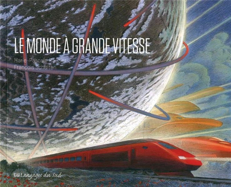 Le Monde à grande vitesse