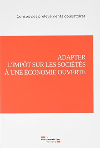 Adapter l'impôt sur les sociétés à une économie ouverte