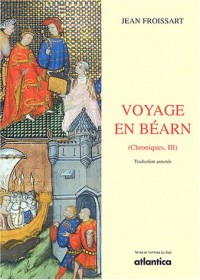 Voyage en Béarn : Tome 3, Chroniques