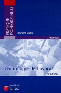 Déontologie de l'avocat (ancienne édition)