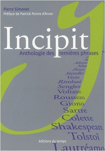 Incipit : Anthologie des premières phrases
