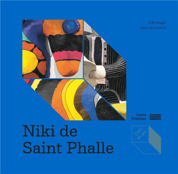Niki de Saint Phalle - L'Aveugle dans la prairie