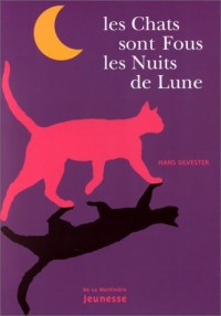 Les chats sont fous les nuits de lune