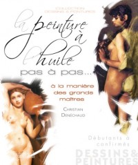 La peinture à l'huile pas à pas